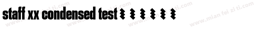 staff xx condensed test字体转换